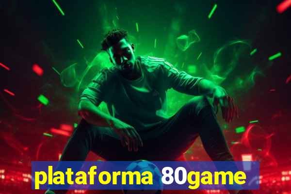 plataforma 80game